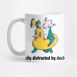 Easily distracted by ducks Mug